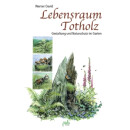 Lebensraum Totholz